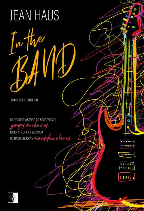 Tytuł: In the Band
Autor: Jean Haus
Wydawnictwo: NieZwykłe Zagraniczne
Formaty: EPUB, MOBI
