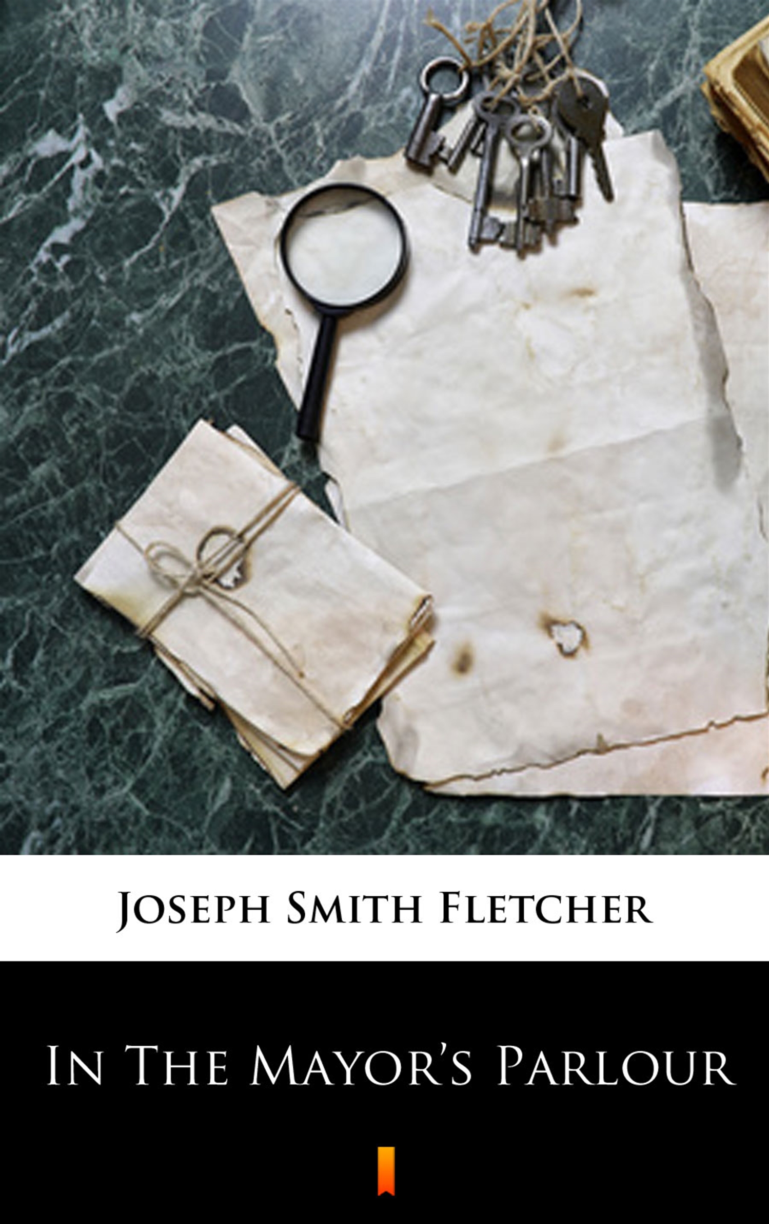 Tytuł: In The Mayor’s Parlour
Autor: Joseph Smith Fletcher
Wydawnictwo: KtoCzyta.pl
Formaty: EPUB, MOBI