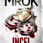 Tytuł: Incel
Autor: Wiktor Mrok
Wydawnictwo: Initium
Formaty: MOBI, EPUB