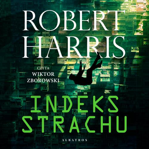 Tytuł: Indeks strachu
Autor: Robert Harris
Wydawnictwo: Albatros
Formaty: MP3