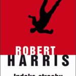 Tytuł: Indeks strachu
Autor: Robert Harris
Wydawnictwo: Albatros
Formaty: EPUB, MOBI