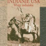 Tytuł: Indianie USA. Wojny indiańskie
Autor: Izabella Rusinowa
Wydawnictwo: Aspra
Formaty: PDF