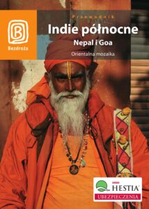 Indie północne. Nepal i Goa. Orientalna mozaika. Wydanie 1 — okładka e-booka
