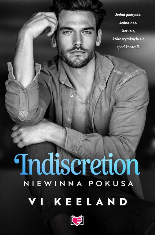 Tytuł: Indiscretion. Niewinna pokusa
Autor: Vi Keeland
Wydawnictwo: Niegrzeczne książki
Formaty: EPUB