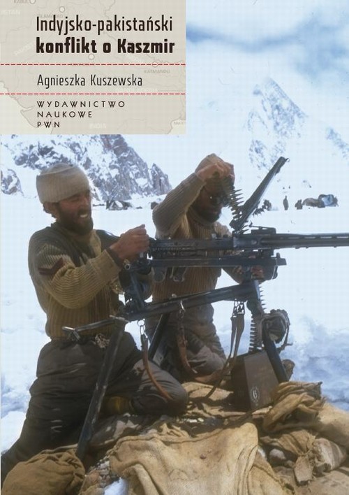 Tytuł: Indyjsko-pakistański konflikt o Kaszmir
Autor: Agnieszka Kuszewska
Wydawnictwo: Wydawnictwo Naukowe PWN
Formaty: EPUB, MOBI