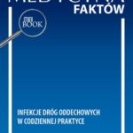 Tytuł: Infekcje dróg oddechowych w codziennej praktyce
Autor: Aneta Nitsch-Osuch
Wydawnictwo: Medical Education
Formaty: PDF