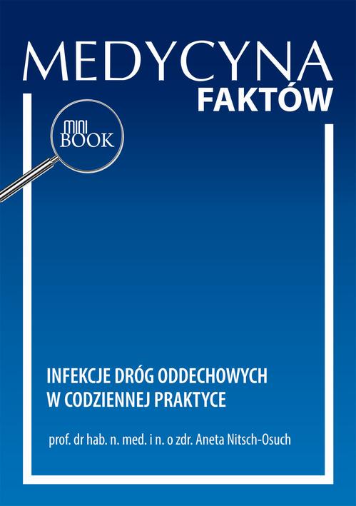 Tytuł: Infekcje dróg oddechowych w codziennej praktyce
Autor: Aneta Nitsch-Osuch
Wydawnictwo: Medical Education
Formaty: PDF