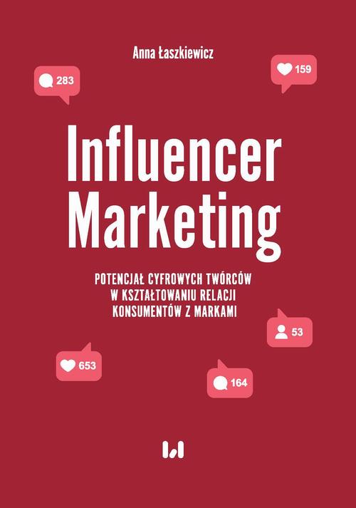 Tytuł: Influencer Marketing
Autor: Anna Łaszkiewicz
Wydawnictwo: Wydawnictwo Uniwersytetu Łódzkiego
Formaty: PDF