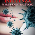 Tytuł: Influenza - wirus kontra życie
Autor: Leon Durka
Wydawnictwo: Wydawnictwo e-bookowo
Formaty: EPUB, PDF, MOBI