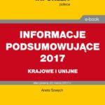 INFORMACJE PODSUMOWUJĄCE 2017 krajowe i unijne — okładka e-booka