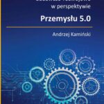 Tytuł: Informatyczne projekty badawczo-rozwojowe w perspektywie Przemysłu 5.0
Autor: Andrzej Kamiński
Wydawnictwo: Oficyna Wydawnicza Politechniki Warszawskiej
Formaty: PDF