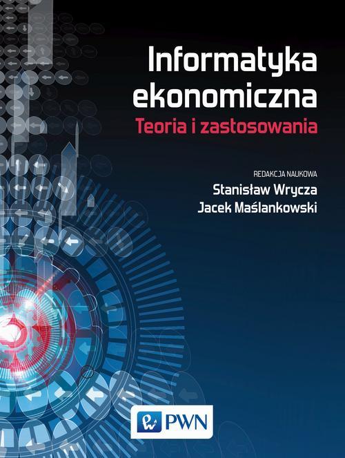 Tytuł: Informatyka ekonomiczna. Teoria i zastosowania
Autor: Praca zbiorowa
Wydawnictwo: Wydawnictwo Naukowe PWN
Formaty: EPUB, MOBI
