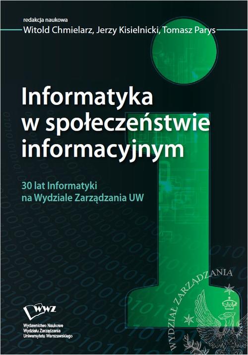 Tytuł: Informatyka w społeczeństwie informacyjnym
Autor: 
Wydawnictwo: Wydawnictwo Naukowe Wydziału Zarządzania UW
Formaty: PDF