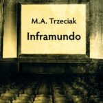 Tytuł: Inframundo
Autor: M. A. Trzeciak
Wydawnictwo: Novae Res
Formaty: EPUB, MOBI