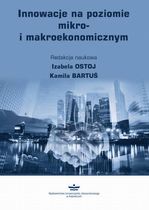 Tytuł: Innowacje na poziomie mikro- i makroekonomicznym
Autor:
Wydawnictwo: Wydawnictwo Uniwersytetu Ekonomicznego w Katowicach
Formaty: PDF