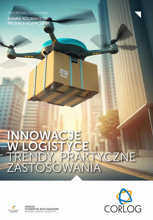 Tytuł: Innowacje w logistyce – trendy, praktyczne zastosowania
Autor: Adam Koliński, Michał Adamczak, redakcja naukowa
Wydawnictwo: Spatium
Formaty: PDF