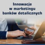 Innowacje w marketingu banków detalicznych — okładka e-booka