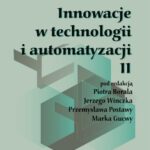 Tytuł: Innowacje w technologii i automatyzacji II
Autor: 
Wydawnictwo: Politechnika Częstochowska
Formaty: PDF