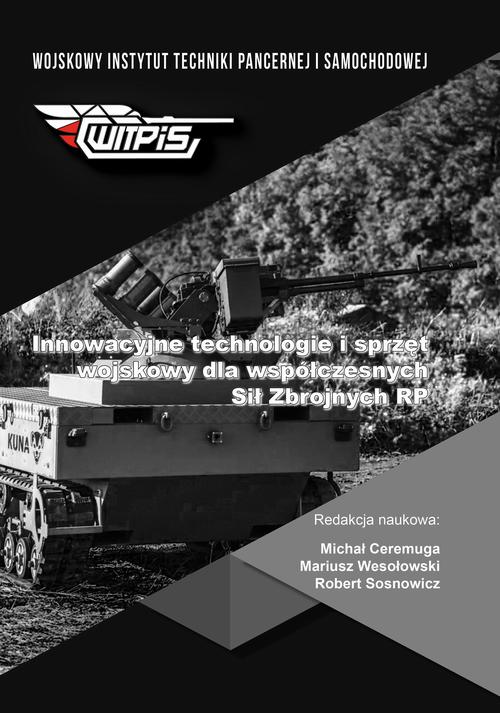 Tytuł: Innowacyjne technologie i sprzęt wojskowy dla współczesnych Sił Zbrojnych RP
Autor: 
Wydawnictwo: Spatium
Formaty: PDF
