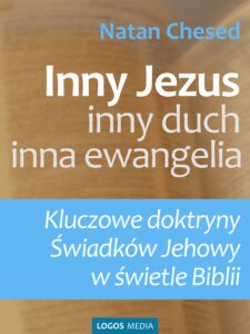 Tytuł: Inny Jezus, inny duch, inna ewangelia. Kluczowe doktryny Świadków Jehowy w świetle Biblii
Autor: Natan Chesed
Wydawnictwo: Logos Media
Formaty: EPUB, MOBI