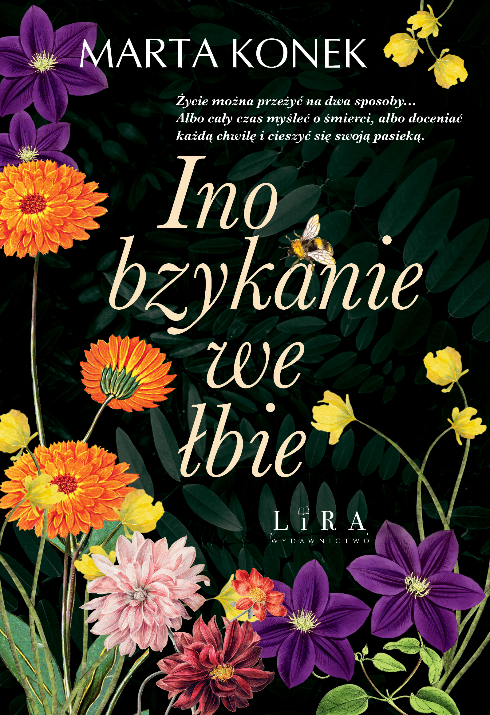 Tytuł: Ino bzykanie we łbie
Autor: Marta Konek
Wydawnictwo: Wydawnictwo Lira
Formaty: EPUB, MOBI