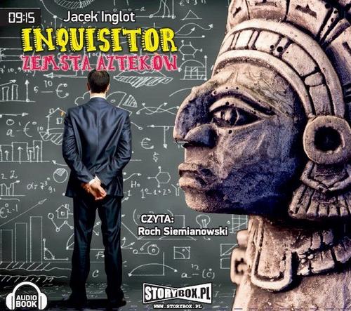 Inquisitor Zemsta Azteków — okładka audiobooka