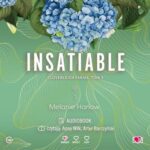 Tytuł: Insatiable. Cloverleigh Farms. Tom 3
Autor: Melanie Harlow
Wydawnictwo: Papierowe Serca
Formaty: MP3