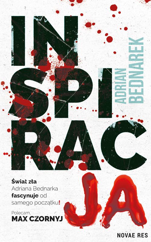 Tytuł: Inspiracja
Autor: Adrian Bednarek
Wydawnictwo: Novae Res
Formaty: EPUB