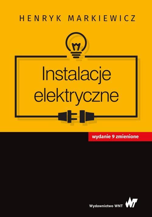 Tytuł: Instalacje elektryczne
Autor: Henryk Markiewicz
Wydawnictwo: Wydawnictwo Naukowe PWN
Formaty: PDF