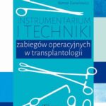 Instrumentarium i techniki zabiegów operacyjnych w transplantologii — okładka e-booka
