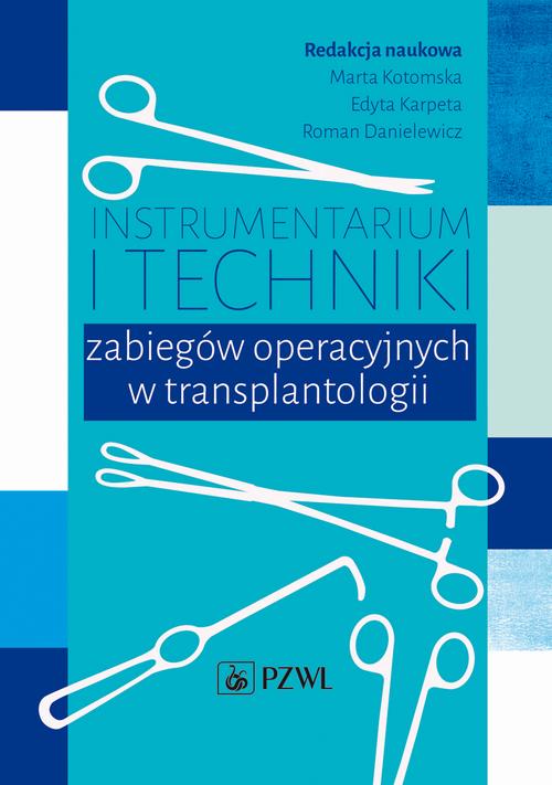 Instrumentarium i techniki zabiegów operacyjnych w transplantologii — okładka e-booka