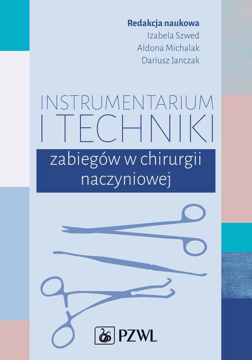 Instrumentarium i techniki zabiegów w chirurgii naczyniowej — okładka e-booka