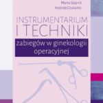 Instrumentarium i techniki zabiegów w ginekologii operacyjnej — okładka e-booka