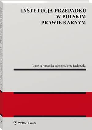 Instytucja przepadku w polskim prawie karnym — okładka e-booka