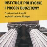 Instytucje polityczne i proces budżetowy — okładka e-booka