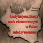 Instytucjonalizacja nauk ekonomicznych w Polsce międzywojennej — okładka e-booka
