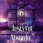 Tytuł: Instytut Absurdu
Autor: Justyna Sosnowska
Wydawnictwo: SQN
Formaty: MOBI, EPUB
