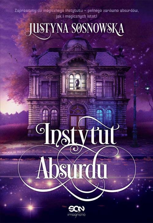 Tytuł: Instytut Absurdu
Autor: Justyna Sosnowska
Wydawnictwo: SQN
Formaty: MOBI, EPUB