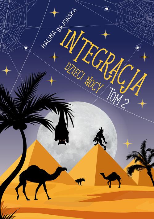 Tytuł: Integracja Dzieci nocy tom 2
Autor: Halina Bajorska
Wydawnictwo: Wydawnictwo e-bookowo
Formaty: PDF, EPUB, MOBI