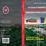 Tytuł: Integracja ekonomiczna a międzynarodowa konkurencyjność gospodarki. Studium przypadku Bułgarii i Rumunii.
Autor: Martyna Mostowska
Wydawnictwo: Akademia Handlowa Nauk Stosowanych
Formaty: PDF
