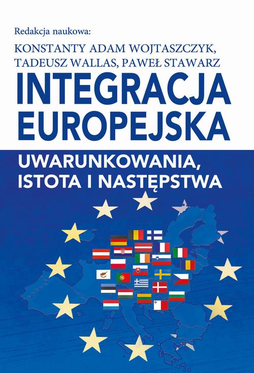 Tytuł: Integracja europejska. Uwarunkowania, istota i następstwa
Autor: Konstanty Adam Wojtaszczyk, Tadeusz Wallas, Paweł Stawarz
Wydawnictwo: Aspra
Formaty: PDF