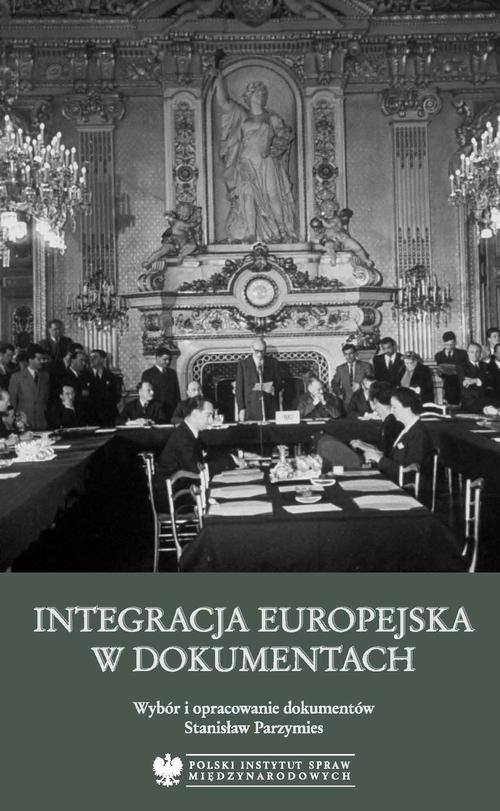 Tytuł: Integracja europejska w dokumentach
Autor: Stanisław Parzymies
Wydawnictwo: Polski Instytut Spraw Międzynarodowych
Formaty: PDF
