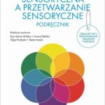 Integracja sensoryczna a przetwarzanie sensoryczne. Podręcznik — okładka e-booka
