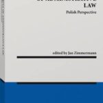 Tytuł: Integrity of administrative law. Polish perspective
Autor: Jan Zimmermann
Wydawnictwo: Wolters Kluwer
Formaty: PDF
