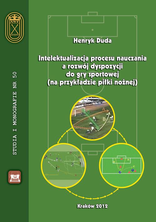 Tytuł: Intelektualizacja procesu nauczania a rozwój dyspozycji do gry sportowej na przykładzie piłki nożnej
Autor: Henryk Duda
Wydawnictwo: Akademia Kultury Fizycznej
Formaty: PDF