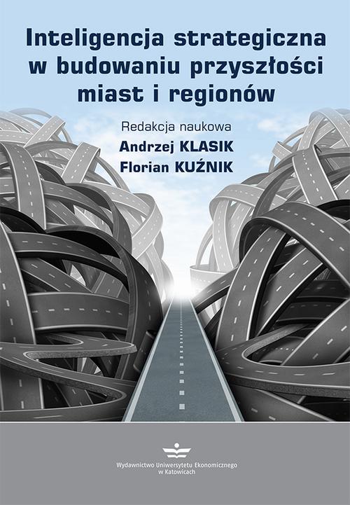 Tytuł: Inteligencja strategiczna w budowaniu przyszłości miast i regionów
Autor: 
Wydawnictwo: Wydawnictwo Uniwersytetu Ekonomicznego w Katowicach
Formaty: PDF