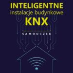 Tytuł: Inteligentne instalacje budynkowe KNX. Samouczek
Autor: Albert Dubrawski, Andrzej Dubrawski
Wydawnictwo: Wydawnictwo Naukowe PWN
Formaty: MOBI, EPUB