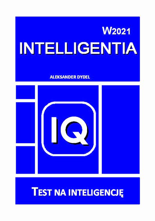 Tytuł: Intelligentia
Autor: Aleksander Dydel
Wydawnictwo: Wydawnictwo e-bookowo
Formaty: PDF