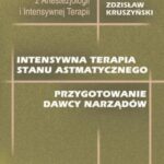 Tytuł: Intensywna terapia stanu astmatycznego. Przygotowanie dawcy narządów
Autor: Zdzisław Kruszyński
Wydawnictwo: PZWL
Formaty: EPUB, MOBI