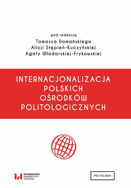 Tytuł: Internacjonalizacja polskich ośrodków politologicznych
Autor: 
Wydawnictwo: Wydawnictwo Uniwersytetu Łódzkiego
Formaty: PDF